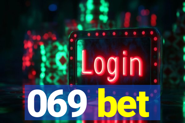 069 bet